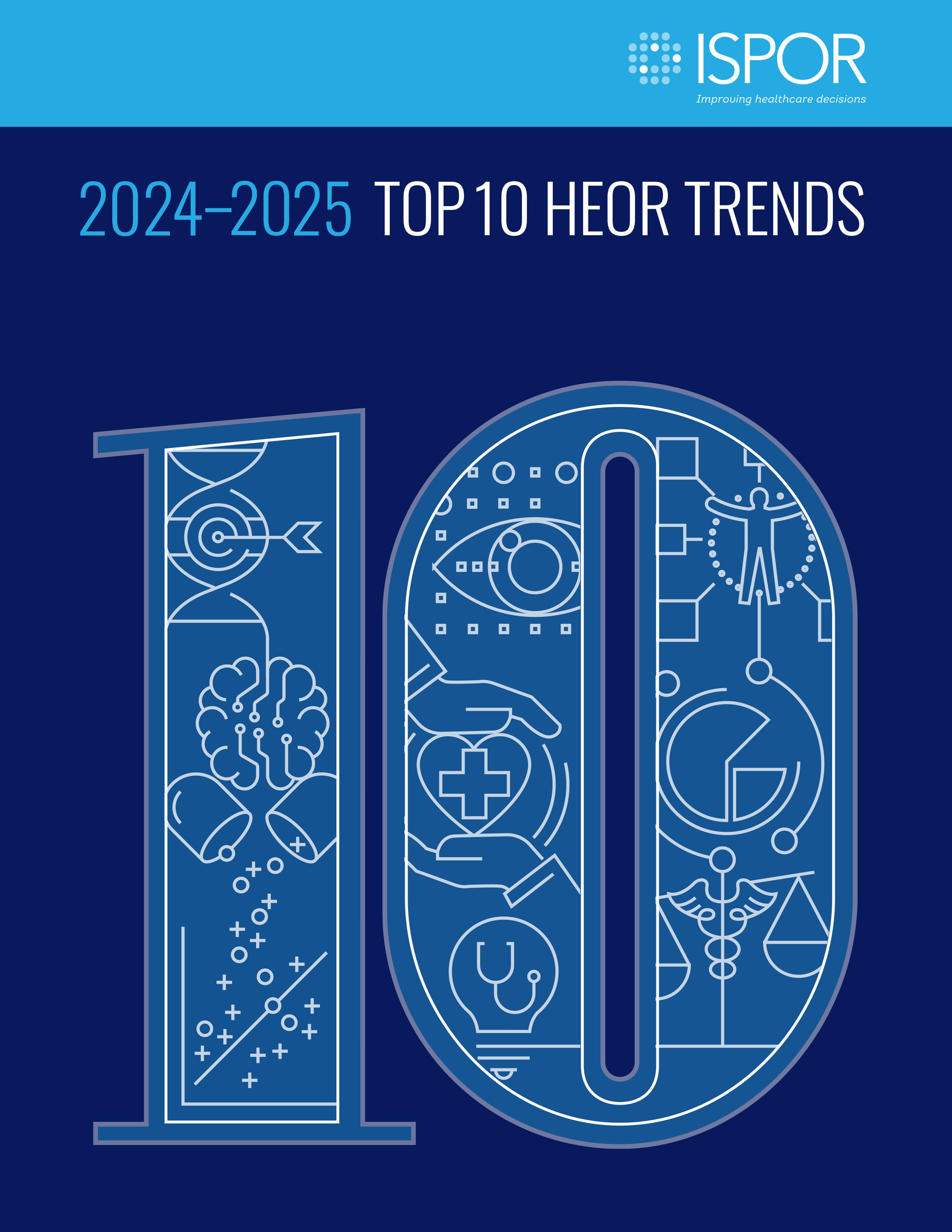 ISPOR 2024-2025 Top 10 HEOR Trends Report